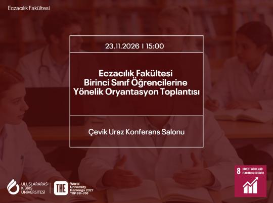 Eczacılık Fakültesi Birinci Sınıf Öğrencilerine Yönelik Oryantasyon Toplantısı-03.jpg